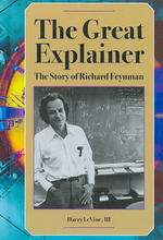 The Great Explainer : The Story of Richard Feynman (Profiles in Economics)