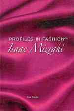Isaac Mizrahi (Profiles in Fashion)