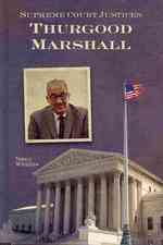 Supreme Court Justices : Thurgood Marshall (Supreme Court Justices)