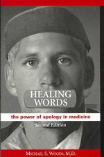 Healing Words : The Power of Apology in Medicine （2ND）