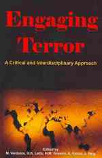 Engaging Terror: A Critical and Interdisciplinary Approach (Human Condition")