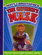 The Catcher's Mask (New Peach Street Mudders Library)