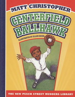 Centerfield Ballhawk (New Peach Street Mudders Library)