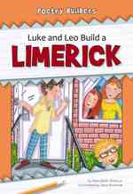 Luke and Leo Build a Limerick (Poetry Builders)