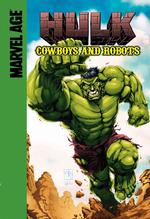 Cowboys and Robots (Hulk)