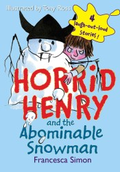 Horrid Henry and the Abominable Snowman (Horrid Henry)