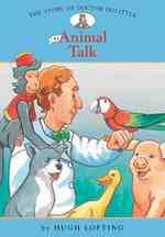 Story of Doctor Dolittle: #1 Animal Talk : Animal Talk (Easy Reader Classics)