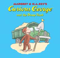Curious George and the Dump Truck (Curious George)