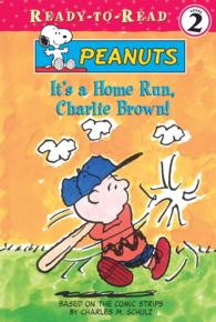 It's a Home Run, Charlie Brown! (Peanuts Ready-to-reads)
