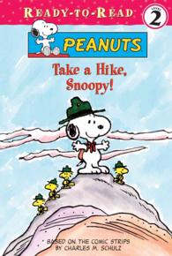 Take a Hike, Snoopy (Peanuts Ready-to-reads)