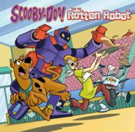 Scooby-Doo and the Rotten Robot (Scooby-doo!)