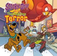 Scooby-Doo and the Thanksgiving Terror (Scooby-doo!)