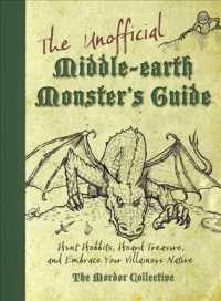 The Unofficial Middle-Earth Monster's Guide : Hunt Hobbits, Hoard Treasure, and Embrace Your Villainous Nature