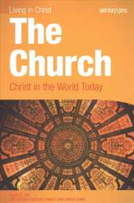 The Church : Christ in the World Today (Living in Christ)