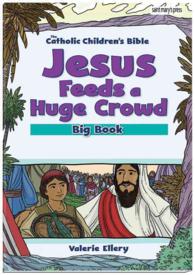 Jesus Feeds a Huge Crowd, Big Book