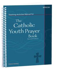 Teaching Activities Manual for the Catholic Youth Prayer Book， Second Edition