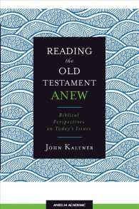 Reading the Old Testament Anew : Biblical Perspectives on Today's Issues