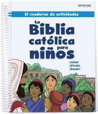 El cuaderno de actividades para la Biblia catolica para ninos / Spanish Children's Bible Activity Booklet （SPI）