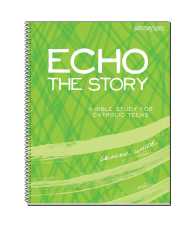 Echo the Story : A Bible Study for Catholic Teens, Leader Guide （SPI）