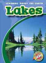 Lakes (Blastoff Readers. Level 3)