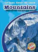Mountains (Blastoff Readers. Level 3)