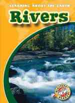 Rivers (Blastoff Readers. Level 3)