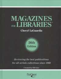 Magazines for Libraries : For the General Reader and School, Junior College, College, University and Public Libraries (Magazines for Libraries) （26TH）