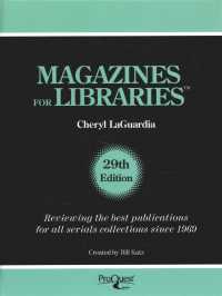 Magazines for Libraries : For the General Reader and School, Junior College, College, University and Public Libraries (Magazines for Libraries) （29TH）