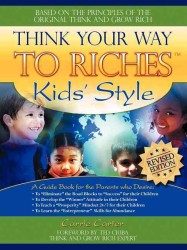 Think Your Way to Riches Kid's Style （Revised）