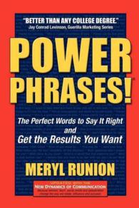 Power Phrases! : The Perfect Words to Say It Right and Get the Results You Want （Expanded）