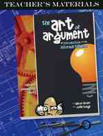 The Art of Argument : Teacher's Materials