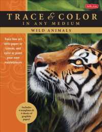Wild Animals (Trace & Color in Any Medium) （ACT CLR CS）