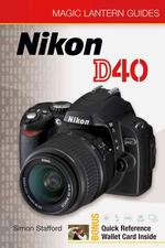 Nikon D40 (Magic Lantern Guides) （LAM PAP/CR）