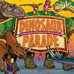 Dinosaur Parade : A Spectacle of Prehistoric Proportions