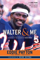 Walter & Me : Standing in the Shadow of Sweetness