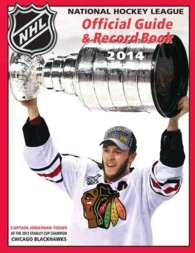 The National Hockey League Official Guide & Record Book 2014 (National Hockey League Official Guide and Record Book)