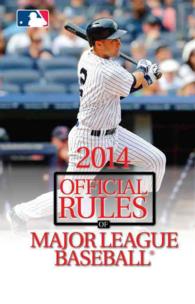 2014 Official Rules of Major League Baseball (Official Rules of Major League Baseball)