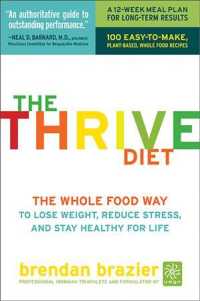 The Thrive Diet : The Whole Food Way to Lose Weight, Reduce Stress, and Stay Healthy for Life