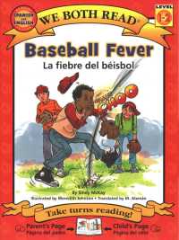 Baseball Fever / La fiebre del beisbol (We Both Read Bilingual) （Bilingual）