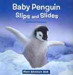 Baby Penguin Slips and Slides (Photo Adventure Book)
