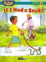 If I Had a Snake ( We Read Phonics - Level 4 (Hardcover)) (We Read Phonics - Level 4 (Cloth))