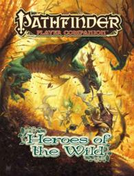 Pathfinder Player Companion : Heroes of the Wild