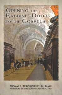 Opening the Rabbinic Doors to the Gospels : An Introduction