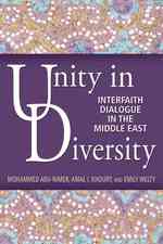 Unity in Diversity : Interfaith Dialogue in the Middle East