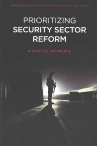 Prioritizing Security Sector Reform : A New U.S. Approach