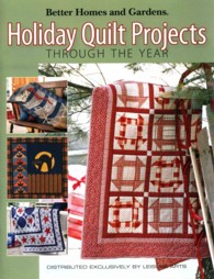Better Homes and Gardens Holiday Quilt Projects through the Year (Better Homes and Gardens)