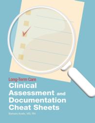 Long-Term Care Clinical Assessment and Documentation Cheat Sheets