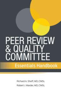 Peer Review and Quality Committee Essentials Handbook (5-Volume Set)