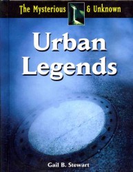 Urban Legends (The Mysterious & Unknown)