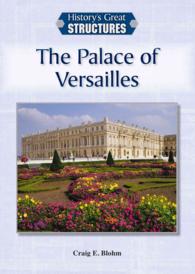 The Palace of Versailles (History's Great Structures)